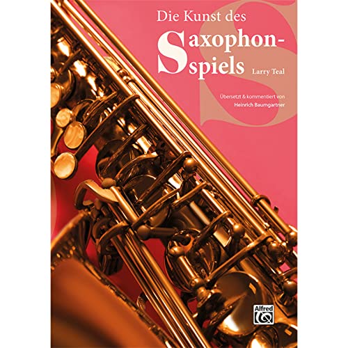 Die Kunst des Saxophonspiels Die Kunst des Saxophonspiels