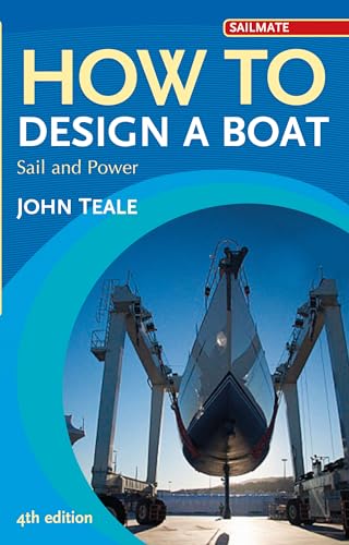 How to Design a Boat: Sail and Power (Sailmate)