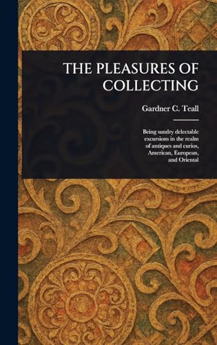 The Pleasures of Collecting von Anson Street Press