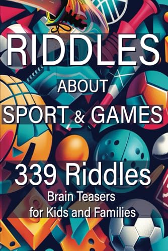 Riddles about Sport & Games: Brain Teasers for Kids and Families von Staten House