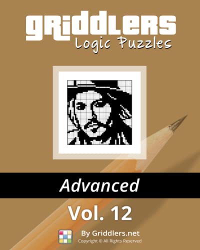 Griddlers Logic Puzzles Advanced Vol. 12 von Griddlers