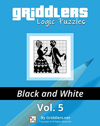 Griddlers Logic Puzzles: Black and White Griddlers Logic Puzzles: Black and White von Griddlers.Net