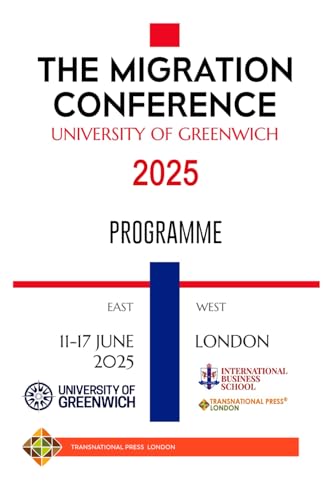 The Migration Conference 2025 Programme (Conference Series) von Transnational Press London