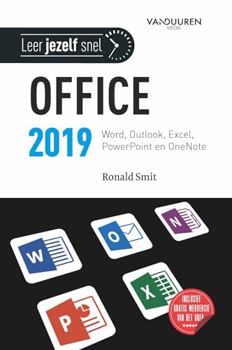 Leer jezelf snel... Microsoft Office 2019: Voor Office 2019 en Office 365 von VAN DUUREN MEDIA