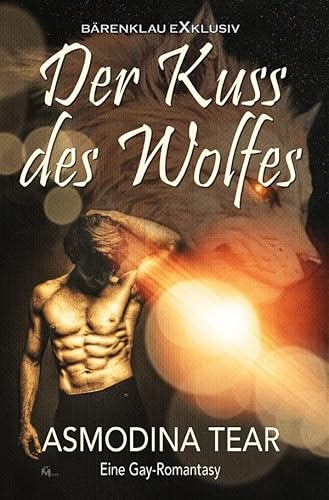 Der Kuss des Wolfes – Eine Gay-Romantasy von epubli