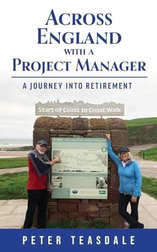 Across England with a Project Manager: A Journey into Retirement von FriesenPress