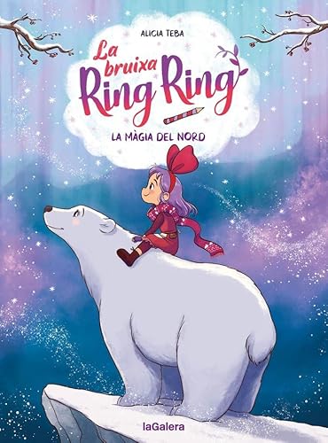 La bruixa Ring Ring 4. La màgia del nord von La Galera, SAU