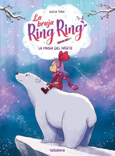 La bruja Ring Ring 4. La magia del norte von La Galera, SAU