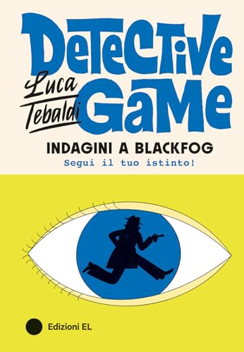 Indagini a Blackfog. Detective game (Narrativa) von EL