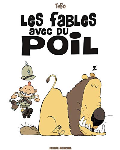Les Fables avec du poil - Tome 01 Les Fables avec du poil - Tome 01 von FLUIDE GLACIAL
