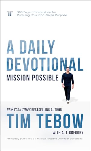Mission Possible: A Daily Devotional: 365 Days of Inspiration for Pursuing Your God-Given Purpose von Waterbrook