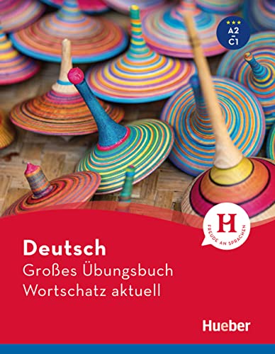 Deutsch Großes Übungsbuch Wortschatz aktuell A2-C1: Buch