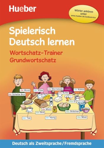 Wortschatz-Trainer – Grundwortschatz – neue Geschichten: Deutsch als Zweitsprache / Fremdsprache / Buch mit MP3-Download (Spielerisch Deutsch lernen)