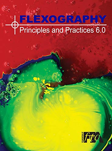 FLEXOGRAPHY: Principles & Practices 6.0: FP&P 6.0 von Parlux