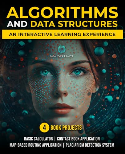 Algorithms and Data Structures with Python: An interactive learning experience: Comprehensive introduction to data structures and algorithms Algorithms and Data Structures with Python: An interactive learning experience: Comprehensive introduction to data structures and algorithms