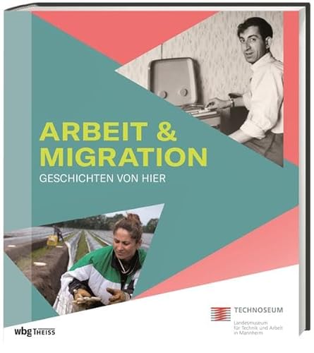 Arbeit & Migration: Geschichten von hier