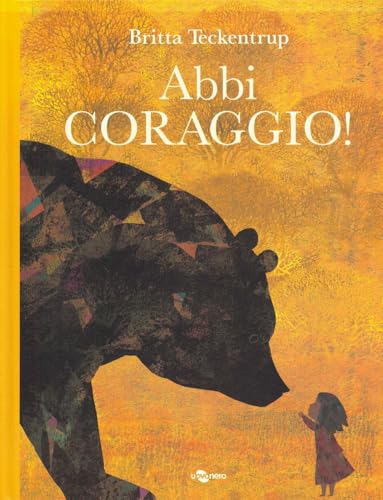 Abbi coraggio! Ediz. a colori (I geodi) von Uovonero