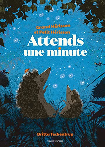 Attends une minute (Grand Hérisson et petit hérisson) Attends une minute (Grand Hérisson et petit hérisson)