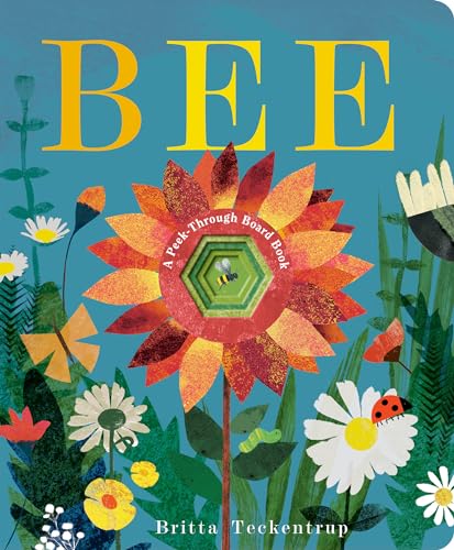 Bee: A Peek-through Board Book Bee: A Peek-through Board Book