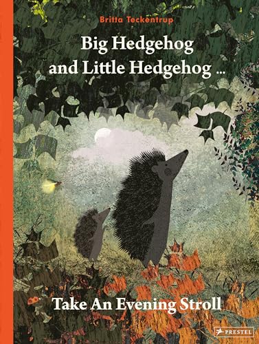 Big Hedgehog and Little Hedgehog Take an Evening Stroll: Take a Stroll Big Hedgehog and Little Hedgehog Take an Evening Stroll: Take a Stroll