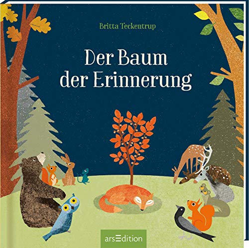 Der Baum der Erinnerung (kleine Geschenkausgabe): Bilderbuch (Geschenkbuch) Trauer und Tod, für Kinder ab 4 Jahren und Erwachsene von Ars Edition