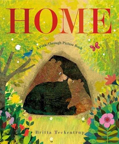 Home: A Peek-through Picture Book Home: A Peek-through Picture Book