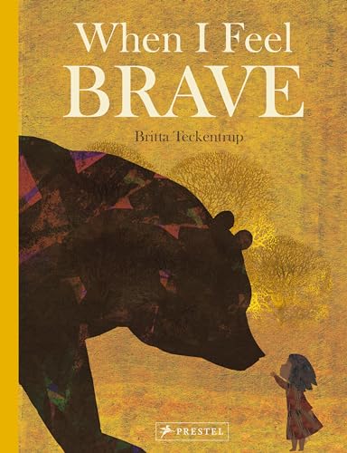 When I Feel Brave von Prestel Junior