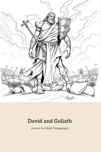 David and Goliath: A Tale of Courage and Faith von Independently published