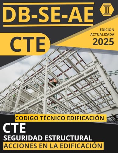 CÓDIGO TÉCNICO DE LA EDIFICACIÓN: SEGURIDAD ESTRUCTURAL. ACCIONES EN LA EDIFICACIÓN (CTE DB SE AE): NORMATIVA CÓDIGO TÉCNICO DE LA EDIFICACIÓN ACTUALIZADA von Independently published