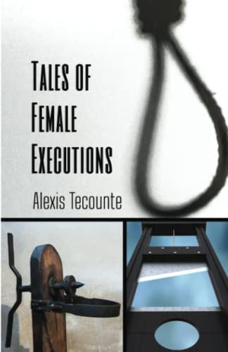 Tales of Female Executions