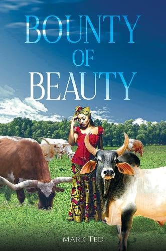 Bounty of Beauty Bounty of Beauty von Austin Macauley Publishers LLC