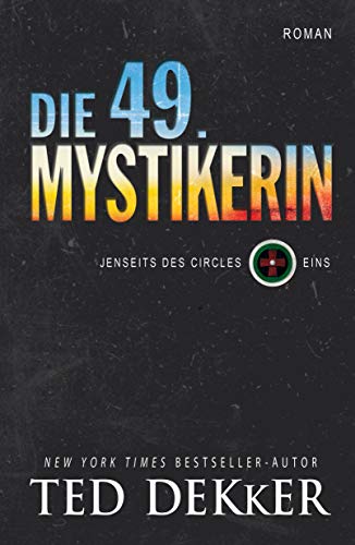 Die 49. Mystikerin: Jenseits des Circles - Band 1