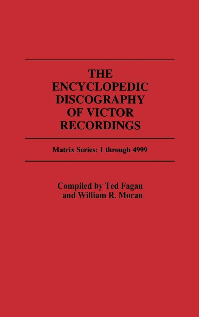 The Encyclopedic Discography of Victor Recordings von Greenwood