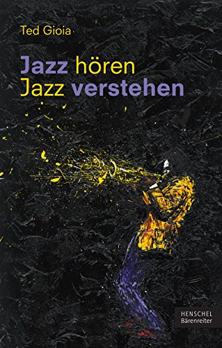 Jazz hören Jazz verstehen. Buch Jazz hören Jazz verstehen. Buch