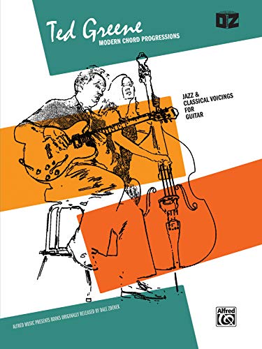 Ted Greene: Modern Chord Progressions: Jazz & Classical Voicings for Guitar