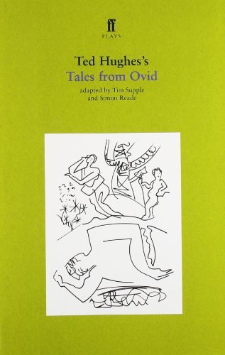 By Ted Hughes - Tales from Ovid: Twenty-four Passages from the "Metamorphoses": Play (Faber Plays)
