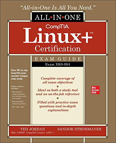CompTIA Linux+ Certification Exam Guide, Exam XK0-004 (All-In-One)