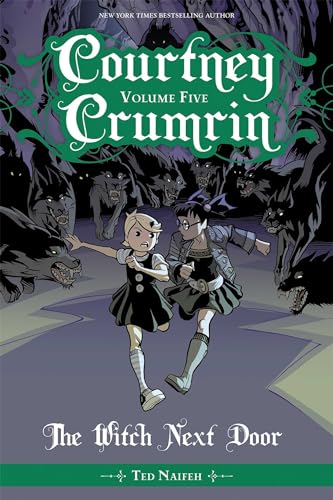 Courtney Crumrin Vol. 5: The Witch Next Door: The Witch Next Door (COURTNEY CRUMRIN TP)