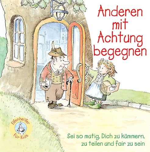 Anderen mit Achtung begegnen: Sei so mutig, Dich zu kümmern, zu teilen und fair zu sein