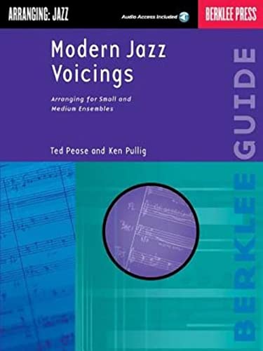 Modern Jazz Voicings: Arranging for Small and Medium Ensembles with CD (Audio)