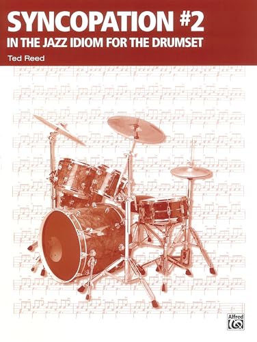 Syncopation No. 2: In the Jazz Idiom for the Drum Set (Ted Reed Publications)