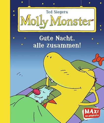 Ted Siegers Molly Monster. Gute Nacht, alle zusammen! (MAXI Bilderbuch)