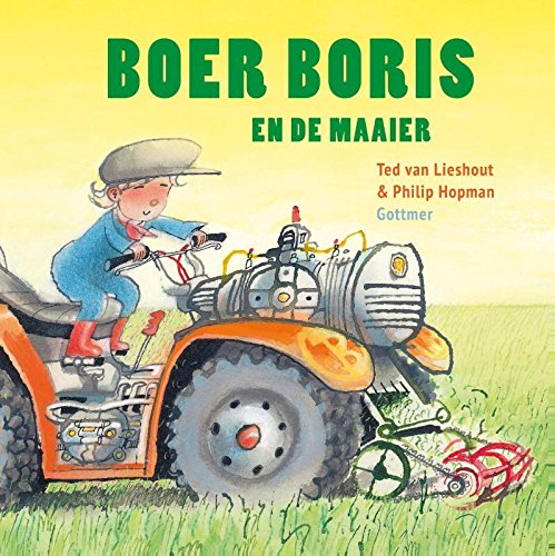 Boer Boris en de maaier von Gottmer Uitgevers Groep b.v.