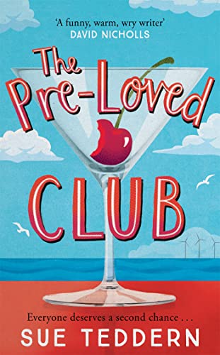 The Pre-Loved Club: the uplifting, grown-up rom-com you've been waiting for von Mantle