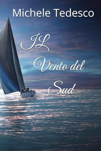 Il Vento del Sud von Independently published