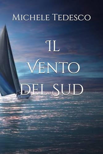 Il Vento del Sud von Independently published
