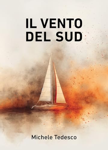 Il vento del sud Il vento del sud von Passione Scrittore selfpublishing