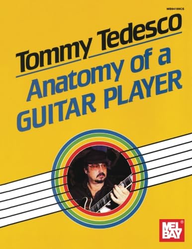 Tommy Tedesco: Anatomy of a Guitar Player