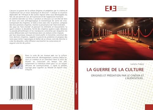 LA GUERRE DE LA CULTURE: ORIGINES ET PRÉDATION PAR LE CINÉMA ET L'AUDIOVISUEL von Éditions universitaires européennes