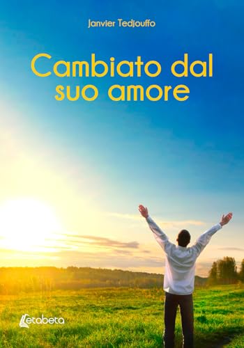 Cambiato dal suo amore von EBS Print